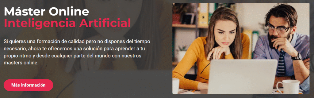 Máster Online
Inteligencia Artificial
