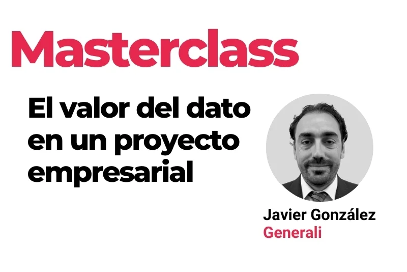 Masterclass el Valor de los datos con Javier Gonzalez de Generali