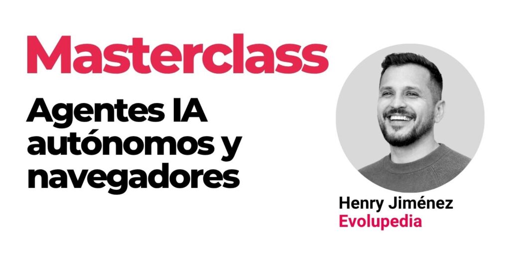 Masterclass sobre agentes de IA con Henry Jimenez