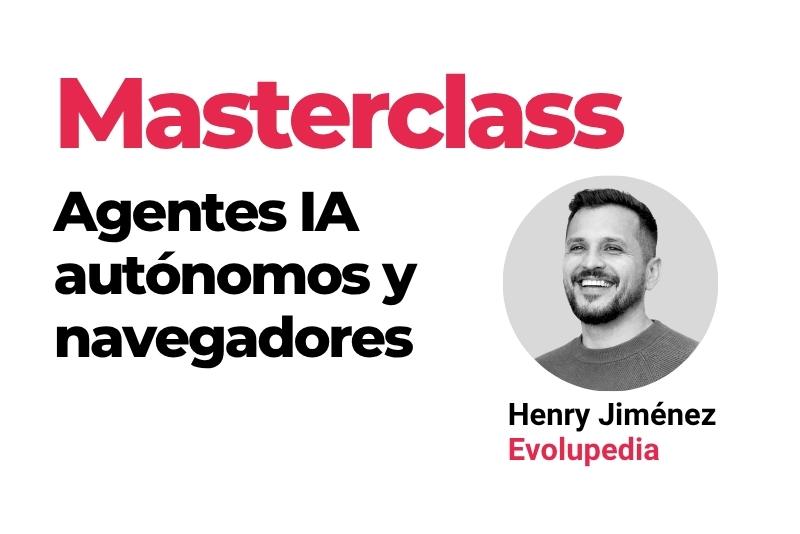 Masterclass sobre agentes de IA con Henry Jimenez